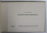 EXPOZITIA EUGEN STEFAN BOUSCA, 1964