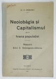 NEOIOBAGIA SI CAPITALISMUL FATA DE HRANA POPULATIEI de Dr. A . URBEANU , RASPUNS D- LUI C. DOBROGEANU - GHEREA , 1911
