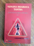 Cartea secreta esentiala a caii tantrice, vol. 1 - Vijnana Bhairava Tantra / R1F, Alta editura