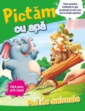 Pictăm cu apă. Pui de animale - Paperback brosat - *** - Litera