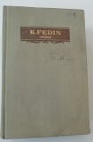 Myh 42s - Konstantin Fedin - Opere - vplumul 5 - ed 1957