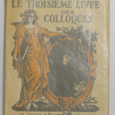 OEUVRES D 'ERASME , TOME QUATRIEME , A L 'ENSEIGNE DU POT CASSE ' , 1935 , EXEMPLAR 1695 DIN 3000 *