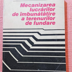 Mecanizarea lucrarilor de imbunatatire a terenurilor de fundare - M. Paunescu