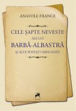 Cele sapte neveste ale lui Barba-Albastra si alte povesti minunate | Anatole France, 2021, Tracus Arte