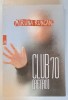 CLUB 70 ( RETRO ) de MIRUNA RUNCAN , 2017