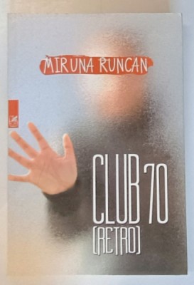 CLUB 70 ( RETRO ) de MIRUNA RUNCAN , 2017 foto
