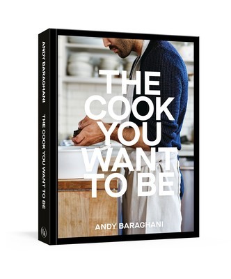 The Cook You Want to Be: Everyday Recipes to Impress [A Cookbook] foto