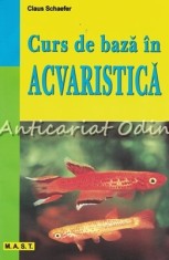 Curs De Baza In Acvaristica - Claus Schaefer foto