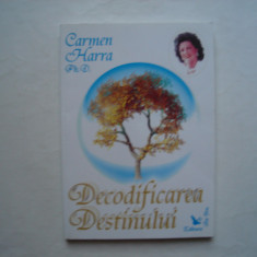 Decodificarea destinului - Carmen Hara