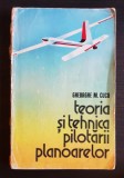 Teoria și tehnica pilotării planoarelor - Gheorghe M. Cucu