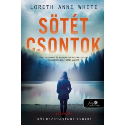 S&amp;ouml;t&amp;eacute;t csontok - Loreth Anne White foto