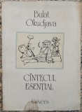 Cantecul Esential - Bulat Okudjava