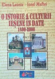 Cumpara ieftin O istorie a culturii iesene in date 1400-2000 - 2005 - Ionel Maftei ($F139)