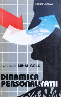 Dinamica Personalitatii - Mihai Golu , X212 foto
