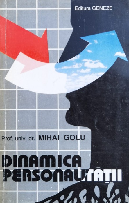 Dinamica Personalitatii - Mihai Golu , X212