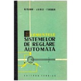 J. G. Gille, P. Decaulne, M. Pelegrin - Elementele sistemelor de reglare automata - 102288