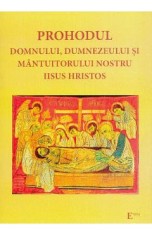 Prohodul Domnului, Dumnezeului si Mantuitorului nostru Iisus Hristos