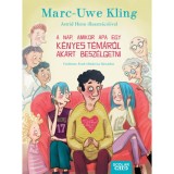 A nap, amikor Apa egy k&eacute;nyes t&eacute;m&aacute;r&oacute;l akart besz&eacute;lgetni - Marc-Uwe Kling