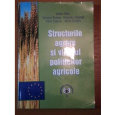 STRUCTURILE AGRARE SI VIITORUL POLITICILOR AGRICOLE de LETITIA ZAHIU, VERONICA TONCEA, ALEXANDRA LAPUSAN....