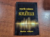 Marile mistere ale sufletului de Florica Velescu