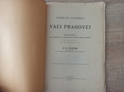 GEOGRAFIA ECONOMICA A VAEI PRAHOVEI, 1904- C.R.MIRCEA foto