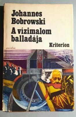 A vizimalom balladaja - Johannes Bobrowski - Moara lui Levin (l. maghiara) foto