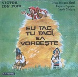 Vinil LP Eu Tac, Tu Taci, Ea Vorbeste - Victor Ion Popa - Electrecord 1988 - Piese Teatru/Povesti
