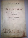 Unde e Aromania? - Interventii, dezbateri, cronici 1994-2014, Jurnal de calatorie 2015 - Nicolas Trifon