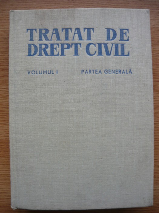 IONASCU / BARASCH / s.a. - TRATAT DE DREPT CIVIL - 1967