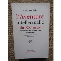 L&#039;AVENTURE INTELLECTUELLE DU XX E SIECLE , R. M. ALBERES