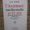 L&#039;AVENTURE INTELLECTUELLE DU XX E SIECLE , R. M. ALBERES
