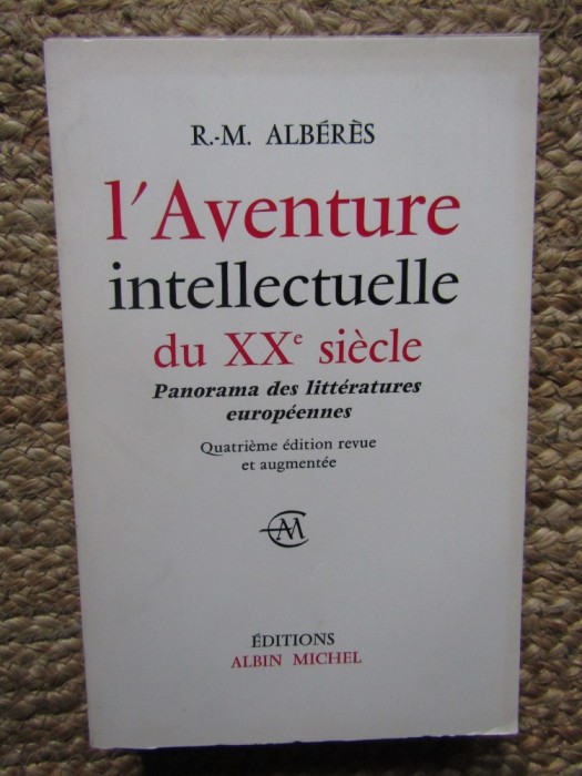 L&#039;AVENTURE INTELLECTUELLE DU XX E SIECLE , R. M. ALBERES