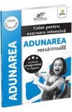 Adunarea. Caiet pentru exersare intensiva - Clasa pregatitoare