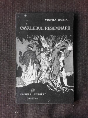 Cavalerul resemnarii - Vintila Horia foto