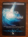 Sa intram pe frecventa Universului - David Thomas / R3P5S, Alta editura