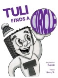 Tuli Finds a Circle: A Story from the Echo City Capers Duo