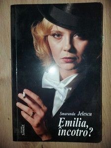 Emilia, incotro? - Smaranda Jelescu foto