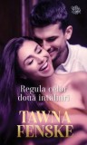 Regula celor doua intalniri/Tawna Fenske, Litera