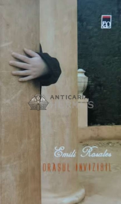 Orasul invizibil - 2005 - Emili Rosales (C80)