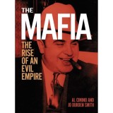 The Mafia The Rise of an Evil Empire