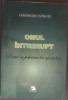 GHEORGHE ISTRATE: OMUL INTRERUPT (VERSURI 2007/DEDICATIE-AUTOGRAF PT GEO VASILE)