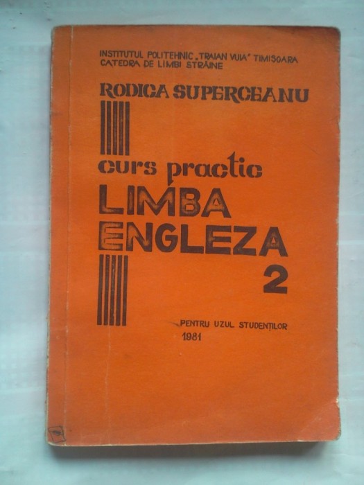 (C425) RODICA SUPERCEANU - CURS PRACTIC LIMBA ENGLEZA 2