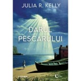 Darul pescarului - Julia R. Kelly, editia 2025