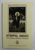 SFANTUL ANDREI CEL NEBUN PENTRU HRISTOS - de ARHIMANDRITUL IGANTIE - SFANTA MANASTIRE PARAKLITU , 2011