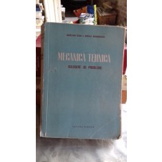 MECANICA TEHNICA. CULEGERE DE PROBLEME - AURELIAN STAN