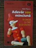 Adevar sau minciuna - Marc Pistorio