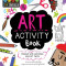 Stem Starters for Kids Art Activity Book: Packed with Activities and Art Facts