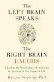 The Left Brain Speaks, the Right Brain Laughs