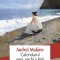 Calendarul Unei Vechi Iubiri, Andre Makine - Editura Polirom