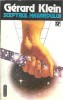 Sceptrul hazardului Gerard Klein Editura Nemira Colectia Nautilus 1993 Carte SF Literatura Straina Editie Veche